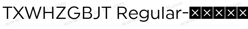 TXWHZGBJT Regular字体转换